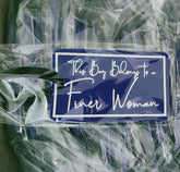 This Bag Belongs to a Finer Woman